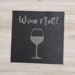 6 sous-verres ardoise carrés "Wine not?"