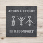 6 sous-verres ardoise carrés "Après l'effort, le réconfort"